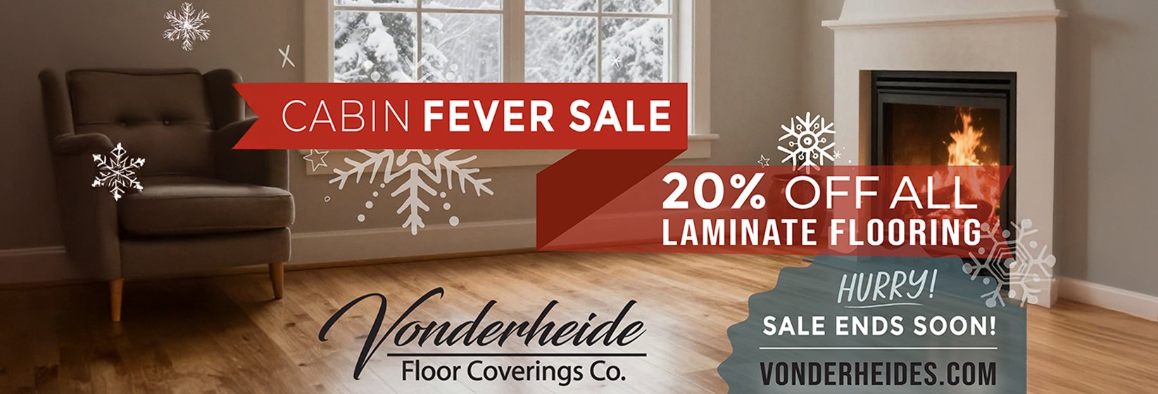 20% Off All Laminate Flooring -- Cabin Fever Sale at Vonderheide Floor Coverings in Pekin, IL